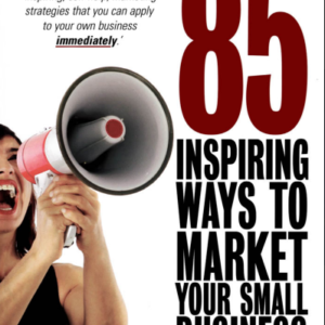 85 Inspiring Ways to Market Your Small Business
